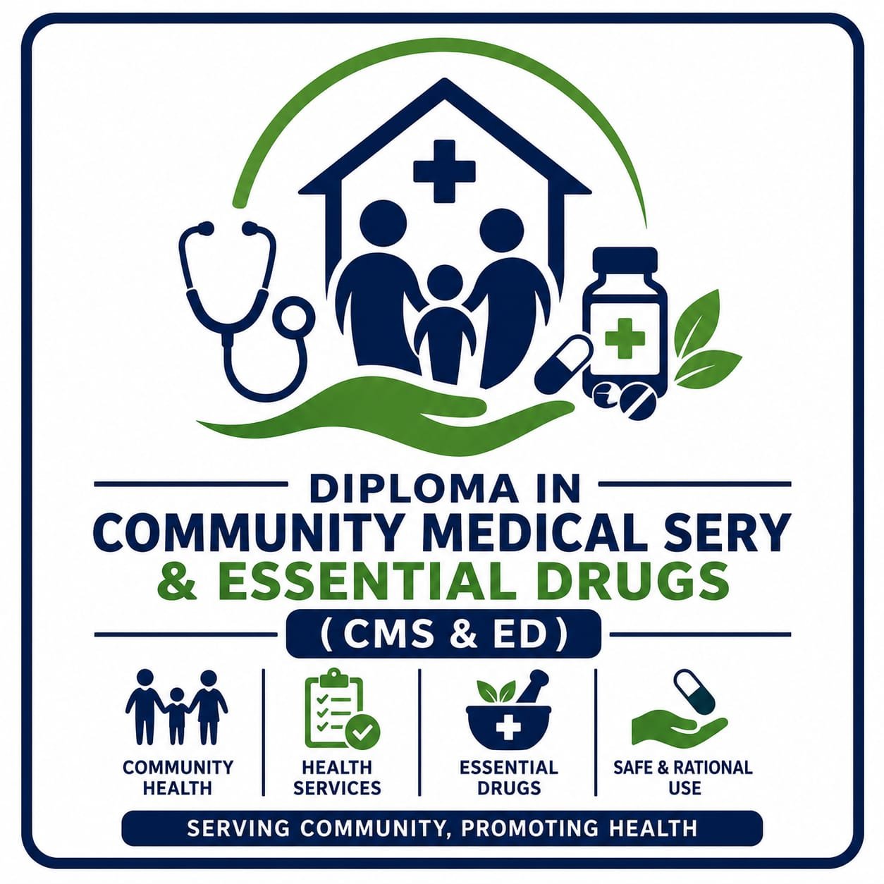 DIPLOMA In COMMUNITY MEDICAL SERVICES $ ESSENTIAL DRUGS
